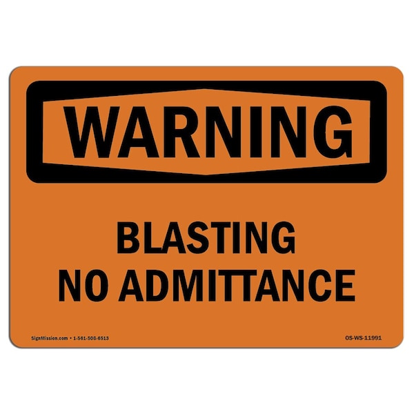 Safety Sign, OSHA WARNING, 3.5" Height, 5" Width, Blasting No Admittance, Landscape, 10PK